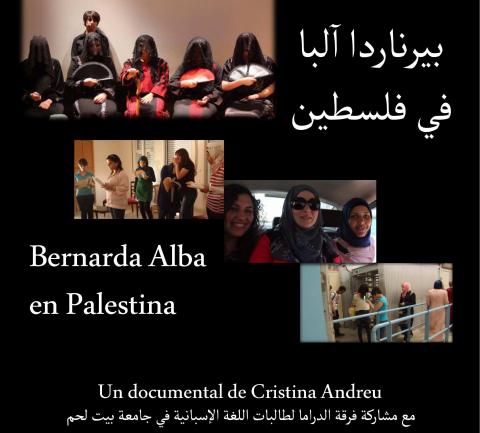 Proyección del documental &#039;BERNARDA ALBA EN PALESTINA&#039; de Cristina Andreu Cuevas. Martes 5 a las 19h.
